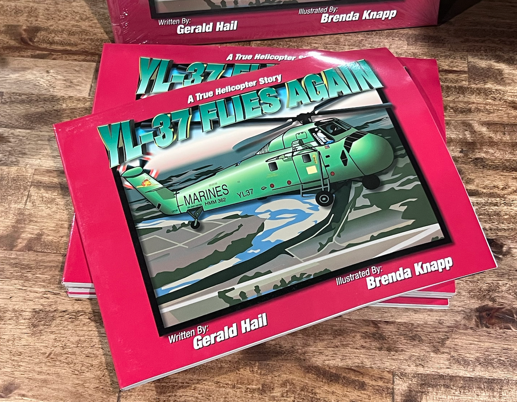 YL-37 Flies Again – A True Helicopter Story (Children’s Book by Gerald Hail)